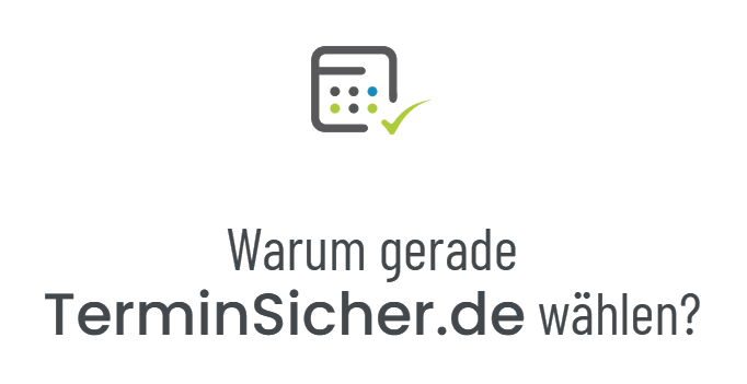 Warum gerade TerminSicher.de wählen?